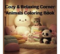 Cozy & Relaxing Corner Animals Coloring Book