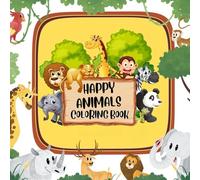 Cozy & Relaxing Happy Animal Coloring Book: - Bold and Simple Designs for Stress-Free Fun