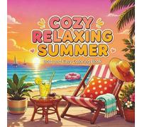 Cozy Relaxing Summer: Bold and Easy Coloring Book