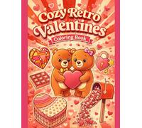 Cozy Retro Valentines Book: Bold & Easy 1960s-Inspired Valentine Designs for Relaxation, Stress Relief, and Cozy Creative Fun