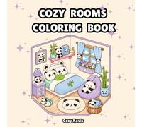Cozy Room Coloring Book: A Cozy Room Coloring Book with Bold and Easy Designs Featuring Cute Bedrooms, Dreamy Decor, Reading Nooks, Plants, Pets, and Peaceful Home Vibes for Kids, Teens & Adults