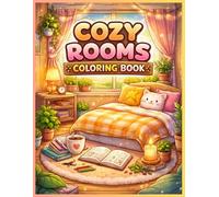 Cozy Rooms Coloring Book: Calm, Cute & Relaxing Spaces • Easy Bold Designs for Instant Stress Relief