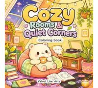 Cozy Rooms & Quiet Corners: A Relaxing Coloring Book Featuring Warm Reading Nooks, Indoor Havens, and Simple Comfy Designs