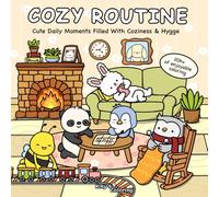 Cozy Routine: Cute Coloring Book for Adults, Teens, and Kids.: Bold and Easy. Hand-drawn Designs. Ideal for Stress Relief