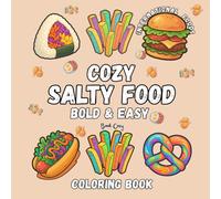 COZY SALTY FOOD- BOLD AND EASY COLORING BOOK: 50 coloring pages for adults and kids