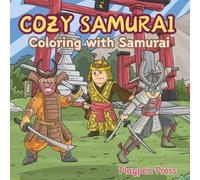 Cozy Samurai: A Coloring Book For All Ages