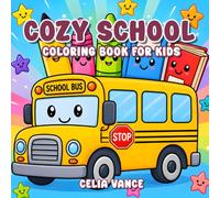 Cozy School Coloring Book for Kids: Kawaii Classroom Friends Bold and Easy Designs