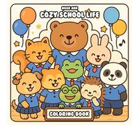 Cozy School Life Coloring Book: Sweet Animal Companions Exploring School Life
