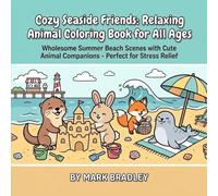 Cozy Seaside Friends: Relaxing Animal Coloring Book for All Ages
