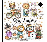 Cozy Seasons: Bold and Easy Coloring Book Featuring Cute Animals in Cozy Activities in All the Seasons