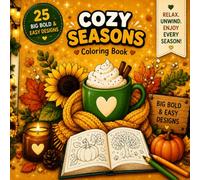 Cozy Seasons Coloring Book: Big Bold & Easy Designs for Relaxation and Stress Relief