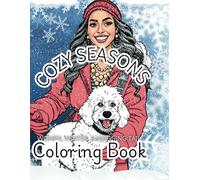 Cozy Seasons Coloring Book: Volume 2: Women, Winter, and Wagging Tails