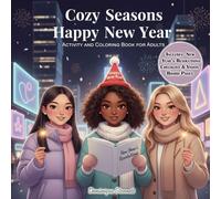 Cozy Seasons: Happy New Year: Cute and Easy Coloring and Activity Book for Adults, Teens with Simple Vision Board and New Year's Resolutions Checklist