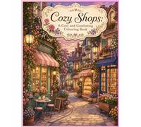 Cozy Shops: A Cozy and Comforting Colouring Book