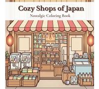 Cozy Shops of Japan: Nostalgic Coloring Book