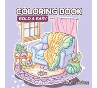 Cozy & Simple Coloring Book for Adults and Kids: 30 Delightful Designs for Relaxation and Fun