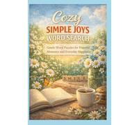 Cozy Simple Joys Word Search: Gentle Word Puzzles for Peaceful Moments and Everyday Happiness