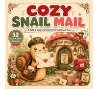 Cozy Snail Mail: A Bold and Easy Coloring Book for Adults and Teens with Cute Postal Animals, Happy Mail, Letters, and Stationery