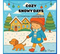 COZY SNOWY DAYS: A Christmas Coloring Book