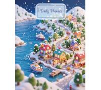 Cozy Snowy Mini Village Daily Planner: Charming Winter Town-Themed Organizer for Daily Tasks & Festive Coziness