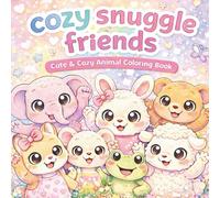 Cozy Snuggle Friends: Cute & Cozy Animal Coloring Book