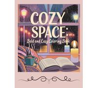 Cozy Space: Bold And Easy Coloring Book