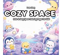 Cozy Space Coloring Book for Kids: Cute Astronaut Animals, Kawaii Galaxy Adventures, and Easy Space Coloring Pages