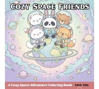 Cozy Space Friends: Super Cute Animal Friends Exploring Space - Easy & Relaxing Coloring Designs for All Ages