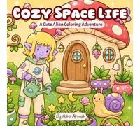 Cozy Space Life: A Cute Alien Coloring Adventure