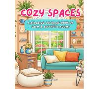 COZY SPACES: A Relaxing Coloring Book Of Calm & Aesthetic Rooms