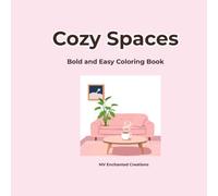 Cozy Spaces: Bold and Easy Coloring Book for Adults and Teens | Simple and Relaxing Minimalist Interior Design Coloring Pages for Stress Relief (Vol. 1)