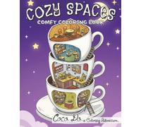 Cozy Spaces Coloring: Adults and Teens, Calm Corners and Gentle Words Relaxing Places with Inspirational Quotes: 54 Soothing Diorama Scenes with ... |8.5x10|Large Print |Travel Activity|Fun