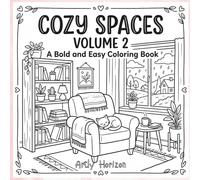 Cozy Spaces: Volume 2: A Bold and Easy Coloring Book: Simple and Aesthetic Scenes for Relaxation and Stress Relief