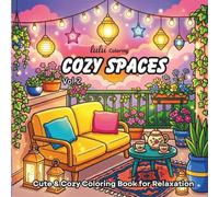 Cozy Spaces Volume 2: A Cute & Cozy Coloring Book for Adults and Teens Featuring Relaxing Interiors, Aesthetic Rooms, and Comforting Everyday Scenes.