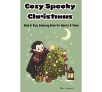 Cozy Spooky Christmas: Bold & Easy Coloring Book for Adults & Teens