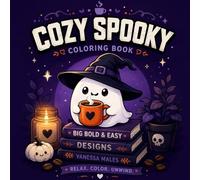 Cozy Spooky Coloring Book for Adults - Cute Halloween & Relaxing Big Bold Easy Designs: Aesthetic Kawaii Halloween Coloring Pages for Stress Relief, Beginners & Relaxation