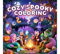 Cozy Spooky Coloring: Very Comfy Coloring Book for Adults Featuring Horror Stoners, Adorable Creatures, and Halloween Fantasy | Bold and Easy Illustrations