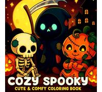 Cozy Spooky Cute & Comfy Coloring Book: Bold and Easy Halloween Scenes for Relaxation, Fun and Simple Coloring Pages for Adults