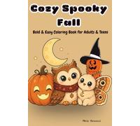 Cozy Spooky Fall: Bold & Easy Coloring Book for Adults & Teens
