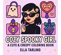 Cozy Spooky Girl: A Cute & Creepy Coloring Book for Kids & Adults - 40 Hygge-Inspired Bold & Easy Pages