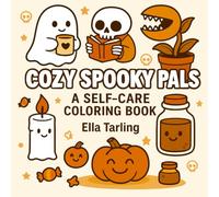Cozy Spooky Pals: Simple & Fun Self-Care Coloring Book