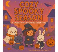 Cozy Spooky Season: A Spooky- Cute Coloring Adventure