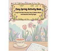 Cozy Spring Activity Book: Large Print Word Searches, Easy & Medium Mazes with Beautiful Coloring Pages