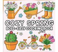 Cozy Spring: Bold and Easy Coloring Book Vol.1 Cute Spring Scenes with Bees, Flowers, Gardens & Rain: Simple, Adorable Spring Coloring Pages for All ... Coloring Fun,Easy Spring Coloring Book