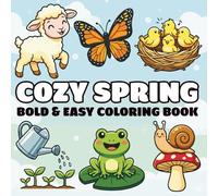 Cozy Spring Coloring Book Bold & Easy Spring Designs for Adults and Kids.