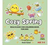 Cozy Spring Fun Coloring Book for Kids Ages 3-6: Cute plum birds, Happy Sun, Flowers,clouds, bees & Butterflies | Easy and Big Coloring Pages for Toddlers and Preschool Kids