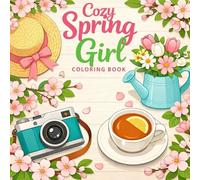 Cozy Spring Girl Coloring Book: 50 Bold & Easy Relaxing Pages for Teens and Adults | Cute Cozy Aesthetic, Simple Spring Scenes, Stress Relief Coloring Book