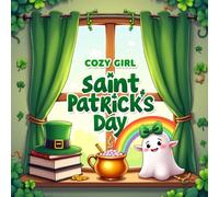 Cozy St. Patrick’s Day Coloring Book: Bold and Easy Irish Themed Coloring Pages Including Images of Shamrocks, Leprechauns, Pots of Gold and Rainbows