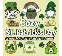 Cozy St Patrick's Day: Simple & Cute Designs for Adults and Kids