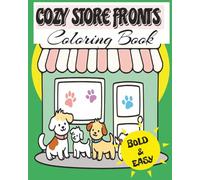 Cozy Store Fronts Coloring Book: Bold cute and easy coloring pages for all ages